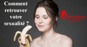 comment retrouver votre sexualité