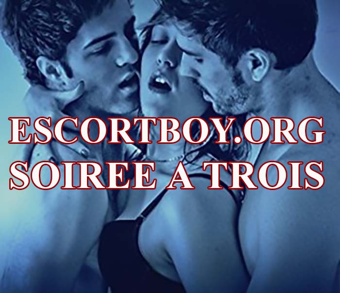 escort boy paris - soiree à trois