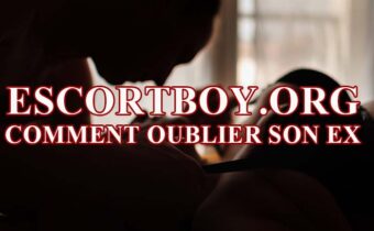 comment oublier son ex