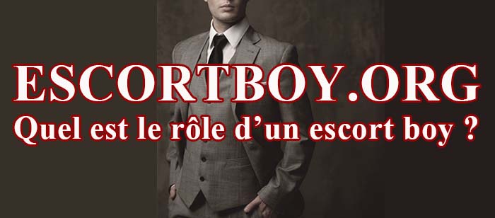 Quel est le rôle d’un escort boy ?