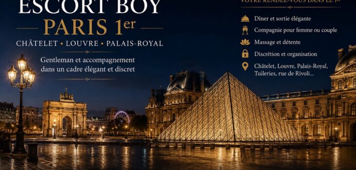 Escort Boy Paris 1er – Louvre et Châtelet