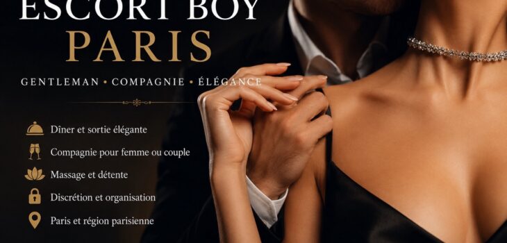 Escort Boy Paris – Gentleman, compagnie et élégance
